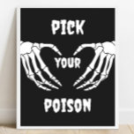 Gothic Pick your Poison Halloween Baby Shower Sign<br><div class="desc">Introducing our Gothic Pick Your Poison Halloween Baby Shower Sign . This unique and captivating design is perfect for a gothic-themed baby shower celebration. Featuring intricate skull and skeleton motifs, it sets the stage for a spooky and memorable event. The sign showcases the phrase "Pick Your Poison" in a bold...</div>