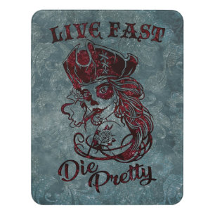 Gothic Pirate Skull Woman Live Fast Die Pretty Door Sign