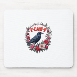 Gothic Raven Funny Halloween F Caw F Vintage Mouse Pad
