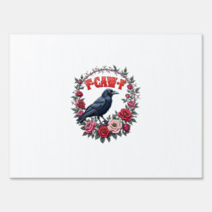 Gothic Raven Funny Halloween F Caw F Vintage Sign