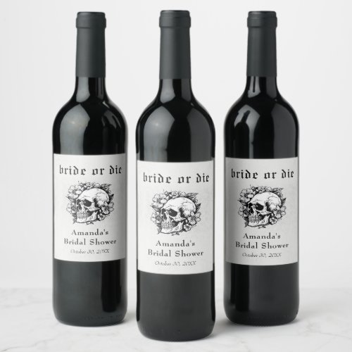 Gothic Skull Bride or Die Bridal Shower Wine Label