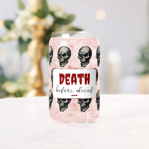 Gothic Skull ‘Death Before Decaf’ Spooky Funny - Can Glass