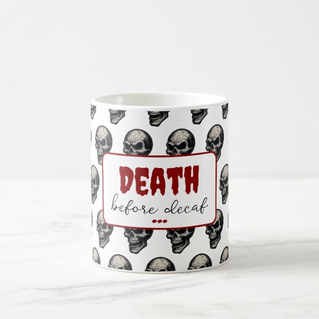 Gothic Skull ‘Death Before Decaf’ | Spooky Funny - Coffee Mug (Center)