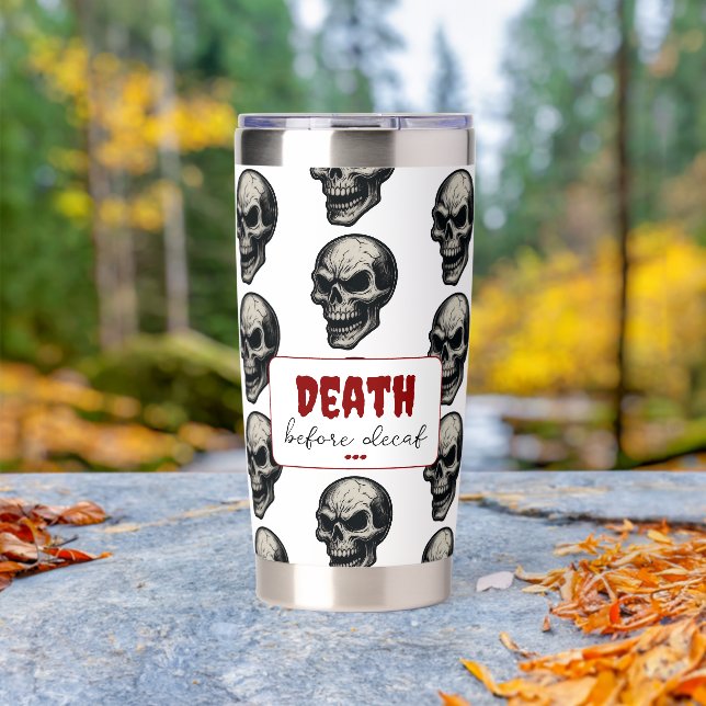 Gothic Skull ‘Death Before Decaf’ | Spooky Funny - Insulated Tumbler (Outdoor (Rotated))