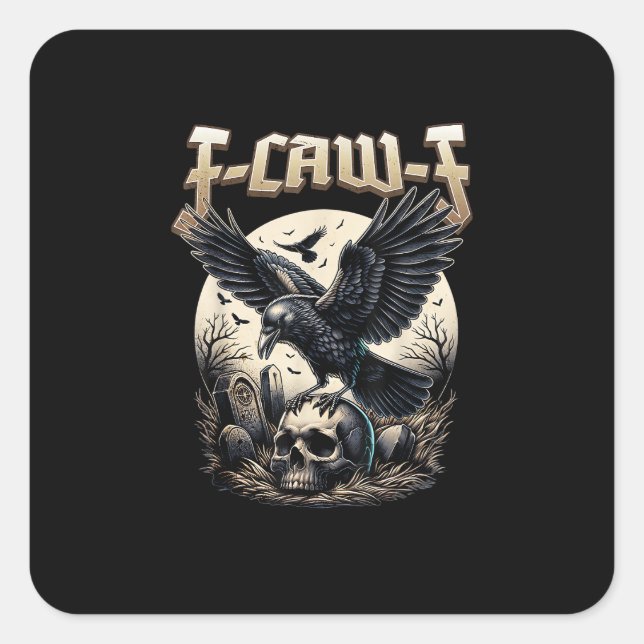 Gothic Skull F Caw F Crow Humor Graphic Square Sticker (Front)