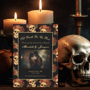 Gothic Skull Till Death Do Us Part Photo Save The Date