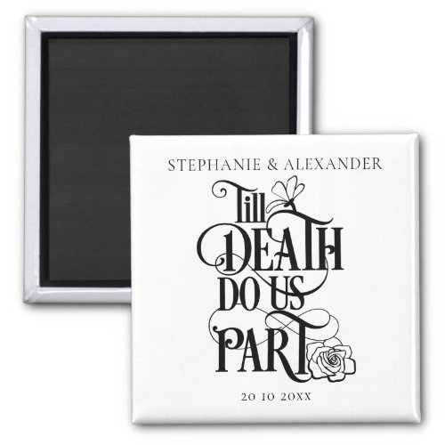 Gothic Till Death Do Us Part Save The Date Magnet