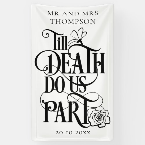 Gothic Till Death Do Us Part Wedding Banner