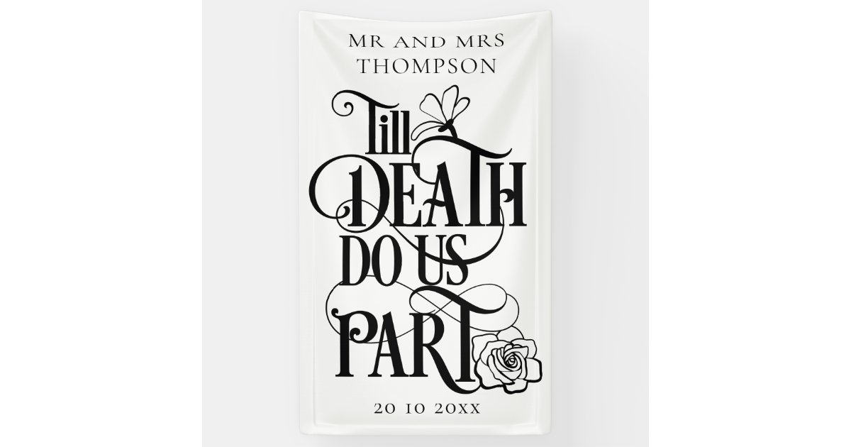Gothic Till Death Do Us Part Wedding Banner Zazzle