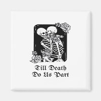 Gothic Valentines Day Till Death Do Us Part Skelet