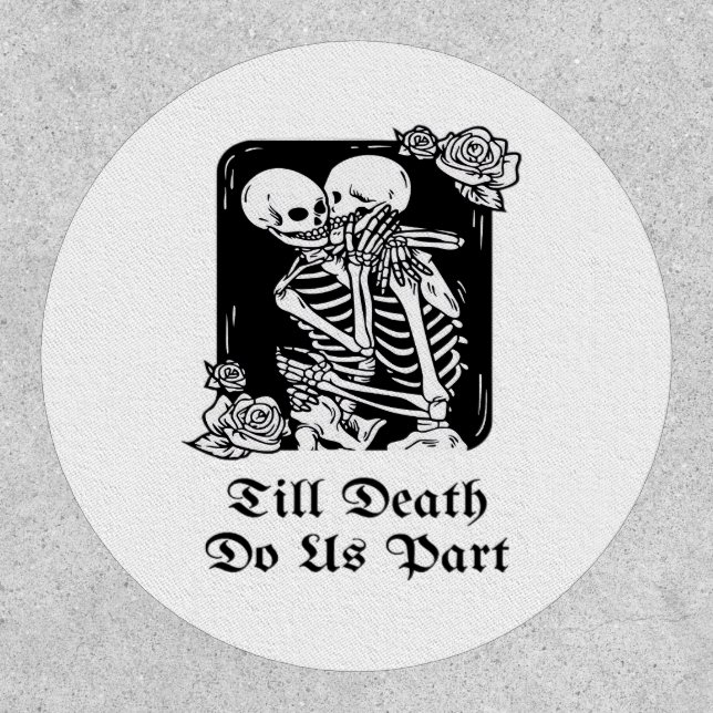 Gothic Valentines Day Till Death Do Us Part Skelet Patch (Front)