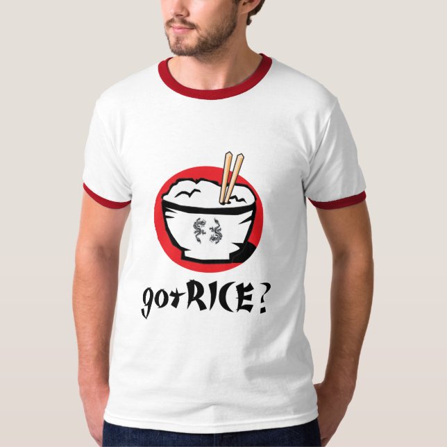 gotRICE? Japanese Rice Bowl for Whites T-Shirt (Front)