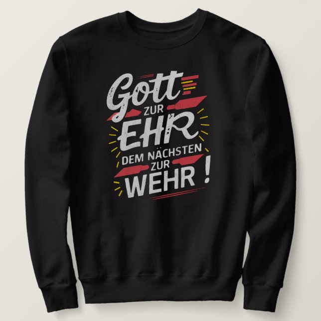 Gott zur Ehr dem Nächsten zur Wehr - Feuerwehr Sweatshirt (Design Front)
