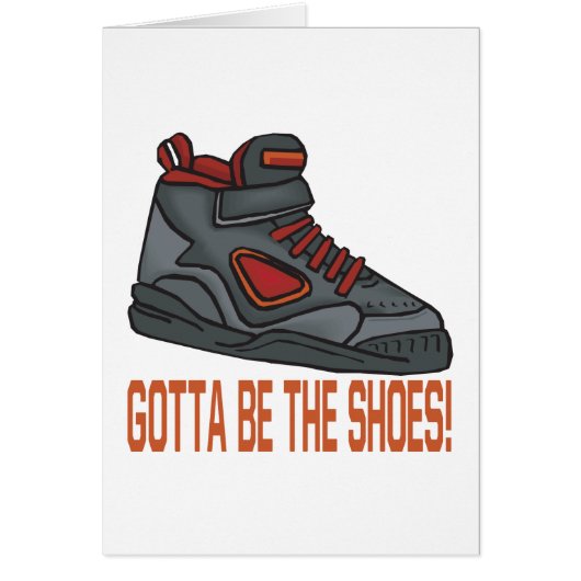 Gotta Be The Shoes Cards (Front)