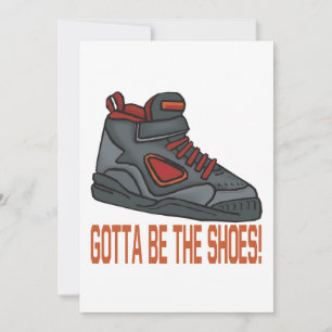 Gotta Be The Shoes Invitation