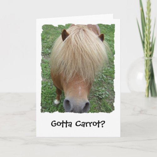 Gotta Carrot Sassy Pony Greeting Card Blank Card