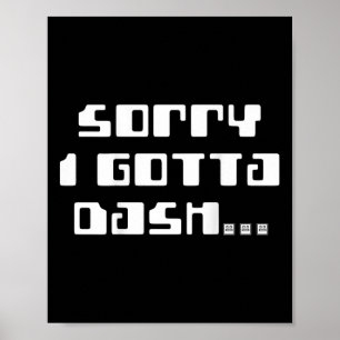 Gotta Dash Video Game Geometry Video Gamer Back Pr Poster