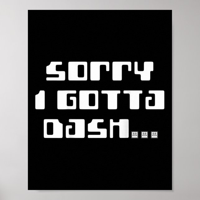 Gotta Dash Video Game Geometry Video Gamer Back Pr Poster (Front)