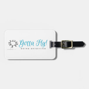 Gotta Fly! Going Skydiving Luggage Tag