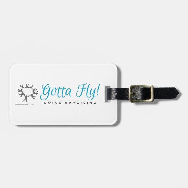 Gotta Fly! Going Skydiving Luggage Tag (Front Horizontal)