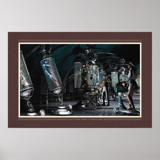 Gotta Get Up & Go to Work (30x20") Poster (Front)