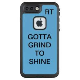 GOTTA GRIND TO SHINE LifeProof FRĒ iPhone 7 PLUS CASE