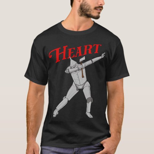 Gotta Have Heart Land of OZ Dabbing Wizard of OZ T T_Shirt