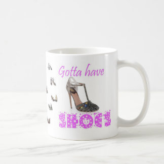 Gotta Have Shoes Coffee Mug