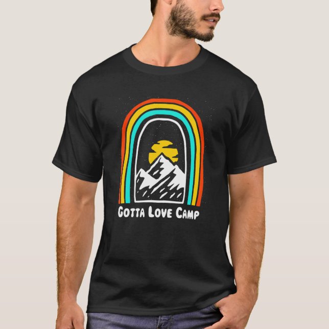 Gotta Love Camp Traveler Camping Travel Buddy Camp T-Shirt (Front)