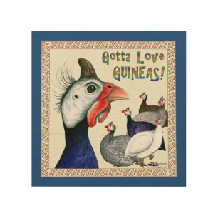 Gotta Love Guineas! Wood Wall Art
