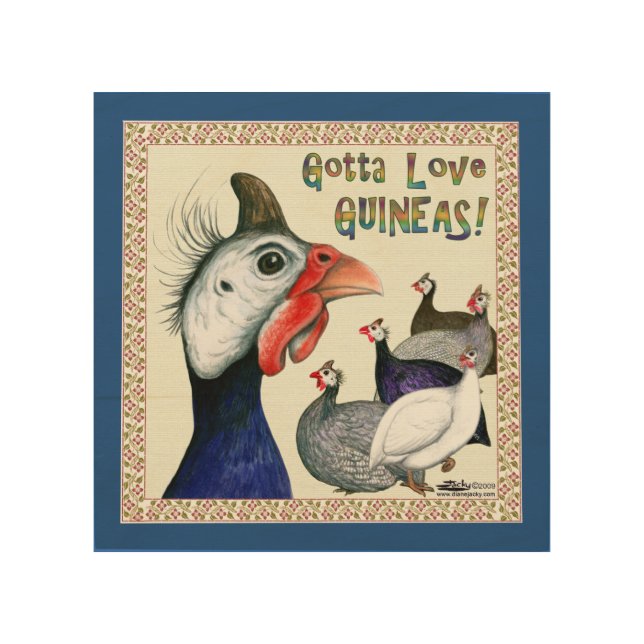 Gotta Love Guineas! Wood Wall Art (Front)