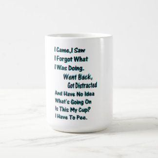 Gotta Love Humor Coffee Mug