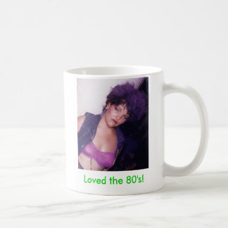 Gotta love the 80's! coffee mug