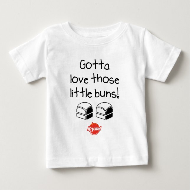 Gotta Love Those Little Buns Baby T-Shirt (Front)