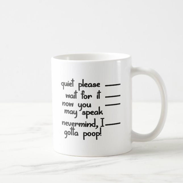 Gotta Poop Coffee Mug (Right)