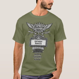 GottaGuy Services THIS GUY! Handyman Home Solution T-Shirt