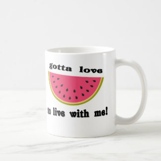 gottaloveWatermelon Coffee Mug