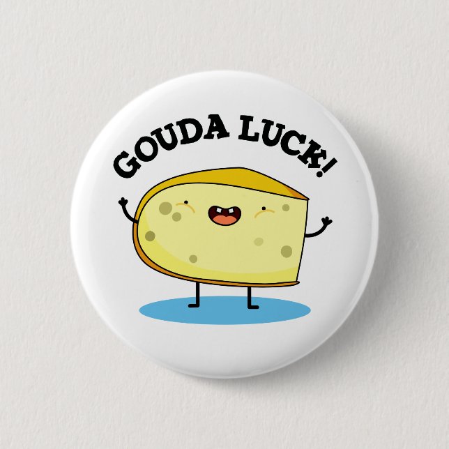 Gouda Luck Funny Cheese Pun  Button (Front)