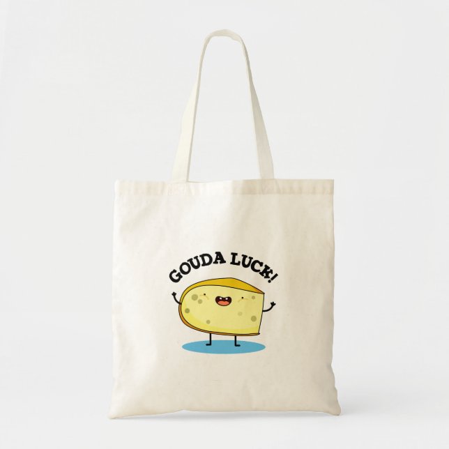 Gouda Luck Funny Cheese Pun  Tote Bag (Front)