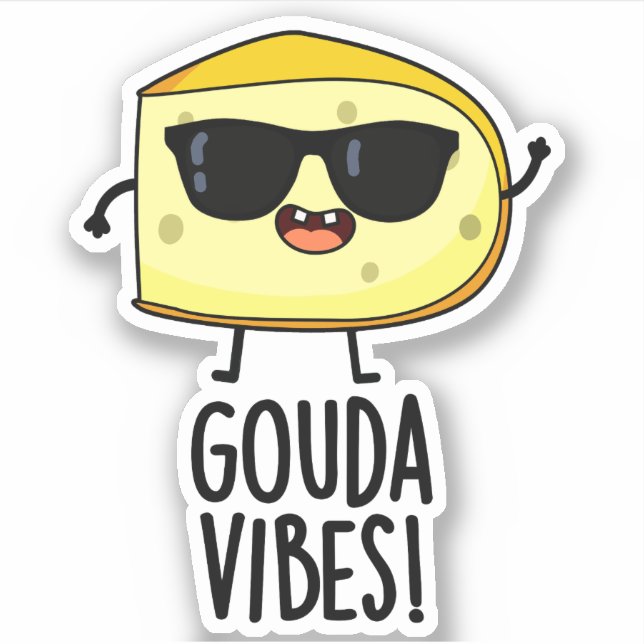 Gouda Vibes Funny Cheese Pun  Sticker (Front)