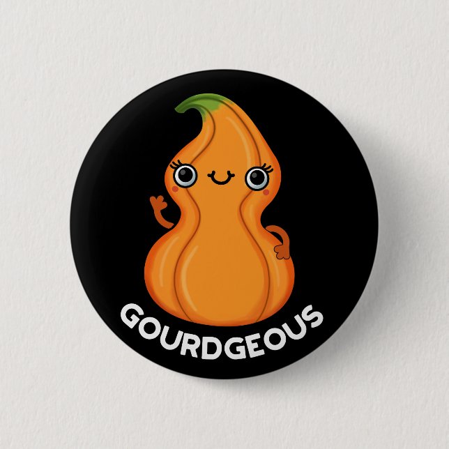 Gourd-geous Funny Gourd Veggie Pun Dark BG Button (Front)