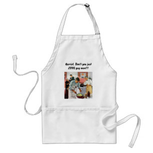 Gourmet Apron--Don't you love gay men? Adult Apron