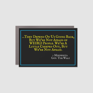 Gov. Tim Walz WEIRD People Campaign 24 Car Magnet