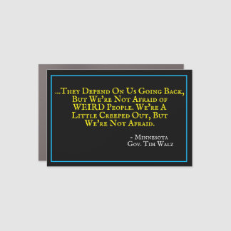 Gov. Tim Walz WEIRD People Campaign 24 Car Magnet