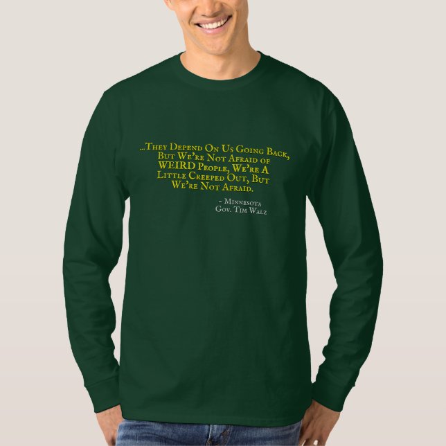 Gov. Tim Walz WEIRD People Long-Sleeve T-Shirt (Front)