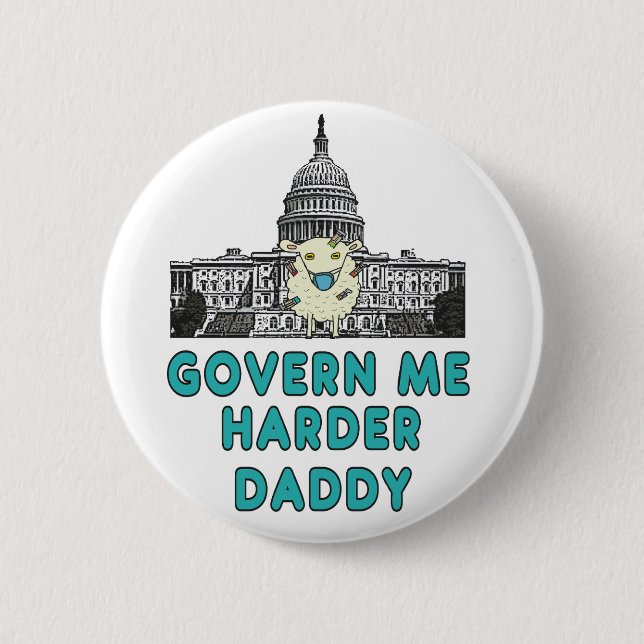 Govern Me Harder Daddy Button (Front)