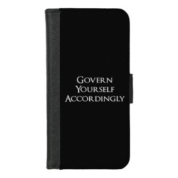 Govern Yourself Accordingly Funny Lawyer iPhone 8/7 Wallet Case Govern Yourself Accordingly Funny Lawyer iPhone 8/7 Wallet Case