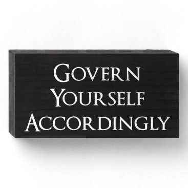 Govern Yourself Accordingly Funny Lawyer Wooden Box Sign Govern Yourself Accordingly Funny Lawyer Wooden Box Sign