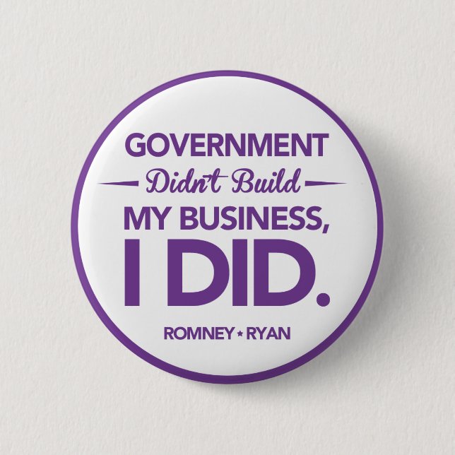 Government Didn't Build My Business Purple Border Pinback Button (Front)