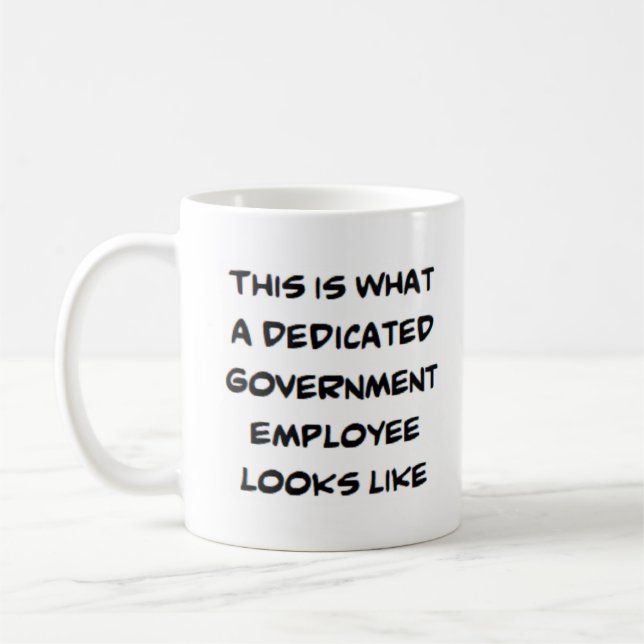 government employee, dedicated coffee mug (Left)